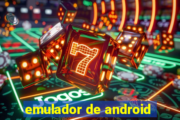 emulador de android